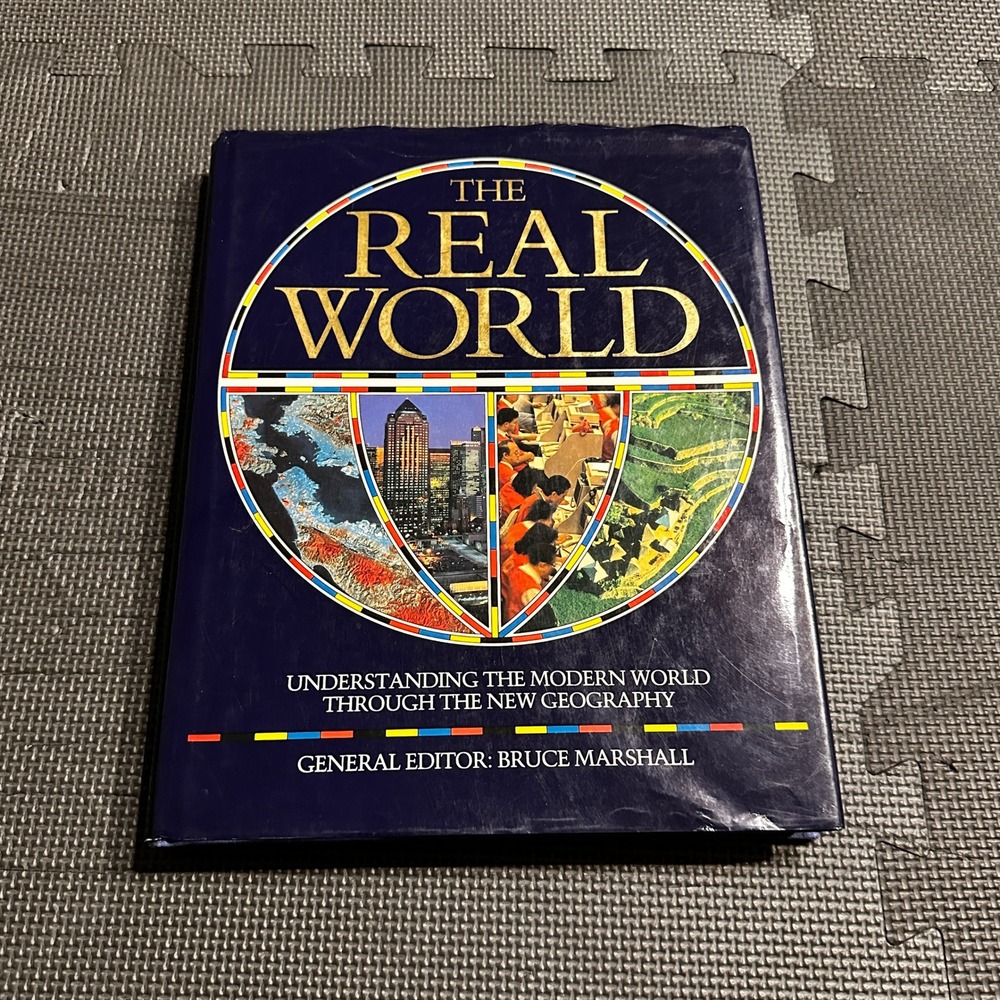 The Real World Understanding the Modern World New Geography Bruce Marshall 1991